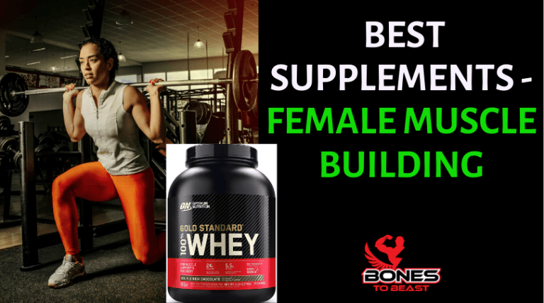 Best supplements for female muscle building - Bones To Beast